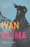 Ivan Klima - Judge On Trial.