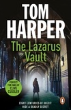 Tom Harper - The Lazarus Vault - a pacy, heart-thumping, race-against time thriller guaranteed to have you hooked….