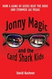 David Kushner - Jonny Magic and the Card Shark Kids.