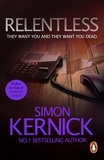 Simon Kernick - Relentless - (Tina Boyd: 2): the razor-sharp thriller from London’s darker corners from bestselling author Simon Kernick.