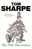 Tom Sharpe - The Wilt Alternative.
