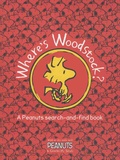 Charles Monroe Schulz - Where's Woodstock ? - A Peanuts Search-and-find Book.
