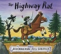 Julia Donaldson - The Highway Rat.