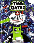 Liz Pichon - Tom Gates Tome 15 : What Monster ?.