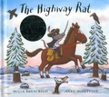 Julia Donaldson et Axel Scheffler - The Highway Rat.