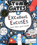 Liz Pichon - Tom Gates Tome 2 : Excellent Excuses (and other good stuff).