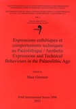 Marc Groenen - Expressions esthétiques et comportements techniques au Paléolithique.