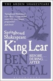 Ben Crystal - Springboard Shakespeare: King Lear.