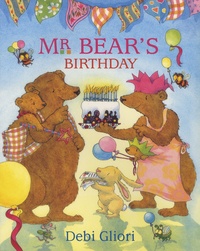 Debi Gliori - Mr Bear's Birthday.