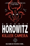 Anthony Horowitz - Killer Camera.