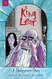 Andrew Matthews et Tony Ross - King Lear - Shakespeare Stories for Children.