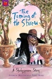 Andrew Matthews et Tony Ross - The Taming of the Shrew - Shakespeare Stories for Children.