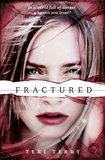Teri Terry - Fractured - Book 2.