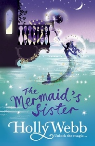 Holly Webb - The Mermaid's Sister - Book 2.
