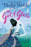 Holly Webb - The Girl of Glass - Book 4.