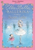 James Mayhew - Ella Bella Ballerina and Swan Lake.