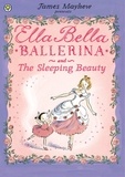 James Mayhew - Ella Bella Ballerina and the Sleeping Beauty.