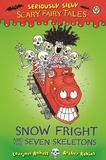Laurence Anholt - Snow Fright and the Seven Skeletons.