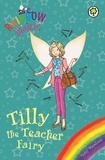 Daisy Meadows et Georgie Ripper - Tilly the Teacher Fairy - Special.
