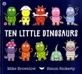 Mike Brownlow et Simon Rickerty - Ten Little  : Ten Little Dinosaurs.