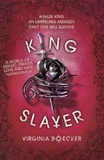 Virginia Boecker - King Slayer - Book 2.