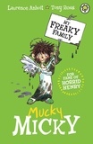 Laurence Anholt - Mucky Micky - Book 2.