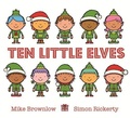 Mike Brownlow et Simon Rickerty - Ten Little Elves.