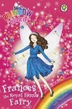 Daisy Meadows et Georgie Ripper - Frances the Royal Family Fairy - Special.