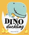 Alison Murray - Dino Duckling.