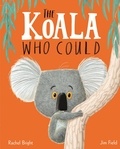 Rachel Bright et Jim Field - The Koala Who Could.