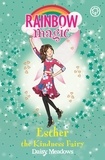 Daisy Meadows et Georgie Ripper - Esther the Kindness Fairy - The Friendship Fairies Book 1.