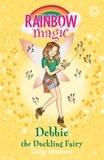 Daisy Meadows - Debbie the Duckling Fairy - The Baby Farm Animal Fairies Book 1.