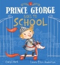 Caryl Hart et Laura Ellen Anderson - Prince George Goes to School.