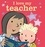 Giles Andreae et Emma Dodd - I Love My Teacher.