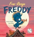 Rachel Bright et Izzy Evans - Free-Range Freddy.