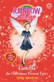 Daisy Meadows et Georgie Ripper - Camilla the Christmas Present Fairy - Special.