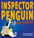 Eoin McLaughlin et Ross Collins - Inspector Penguin Investigates.