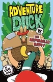 Steve Cole et Aleksei Bitskoff - Adventure Duck vs the Armadillo Army - Book 2.