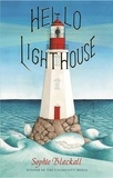 Sophie Blackall - Hello Lighthouse.