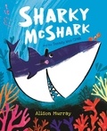 Alison Murray - Sharky McShark and the Teensy Wee Crab.