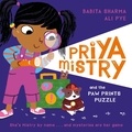 Babita Sharma et Ali Pye - Priya Mistry and the Paw Prints Puzzle.