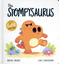Rachel Bright et Chris Chatterton - The Stompysaurus.
