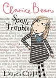 Lauren Child - Clarice Bean Spells Trouble.