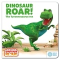 Peter Curtis et Jeanne Willis - Dinosaur Roar! The Tyrannosaurus Rex - Book 1.
