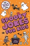 Elle Owell - Spooky Jokes for Kids - Over 300 Halloween jokes!.