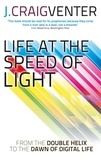 J. Craig Venter - Life at the Speed of Light.