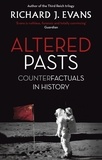 Richard J. Evans - Altered Pasts - Counterfactuals in History.