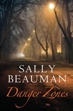 Sally Beauman - Danger Zones - Lovers and Liars Trilogy Book II.