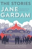 Jane Gardam - The Stories.