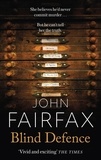 John Fairfax - Blind Defence.